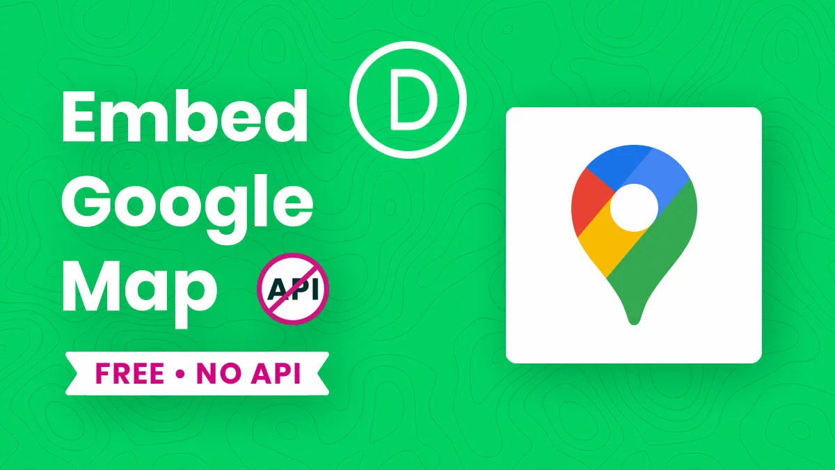 How To Embed A Google Map In Divi for Free with No API (Extremely Easy!)