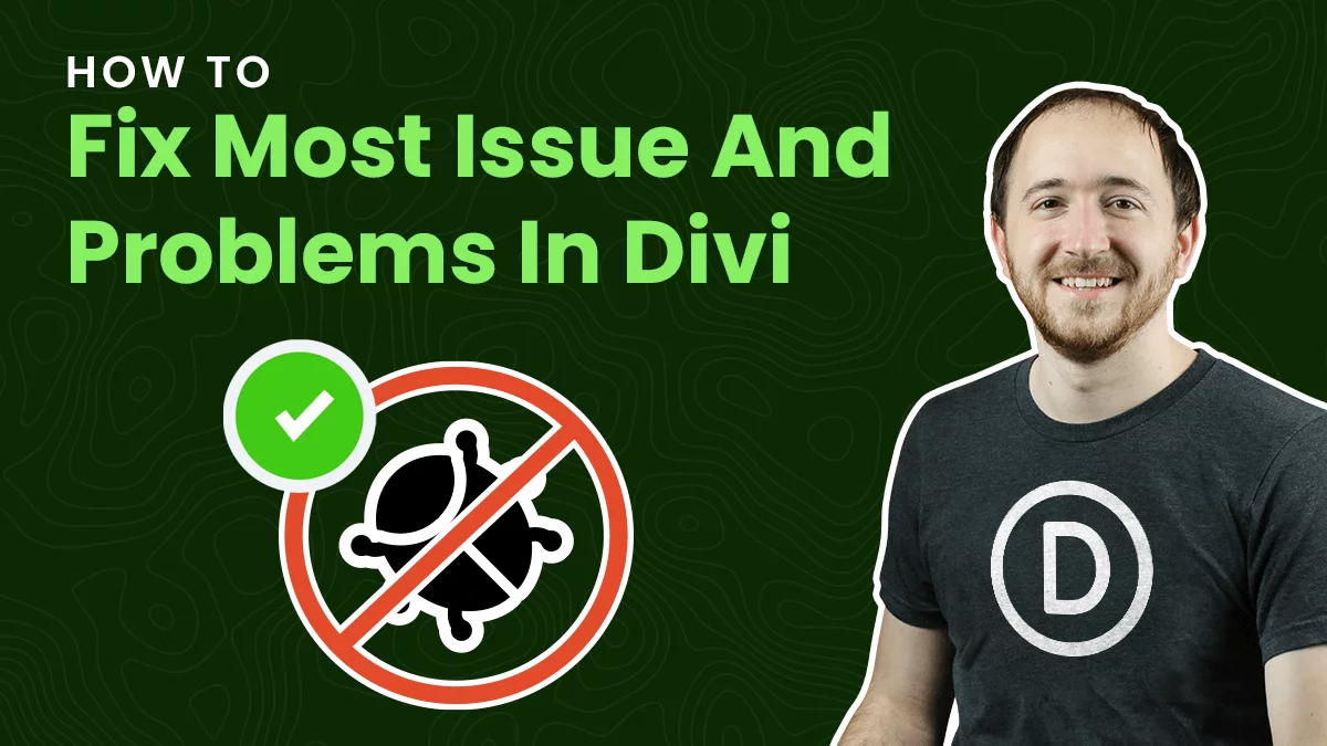 How to Fix Divi – A Complete Guide To Solve Issues and Problems with Divi