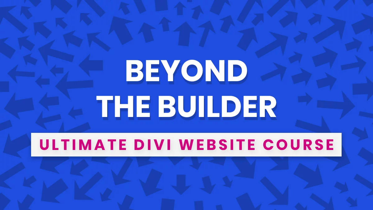 Beyond the Builder Divi Website Design Course by Pee-Aye Creative Beyond the Builder Divi Website Design Course by Pee-Aye Creative