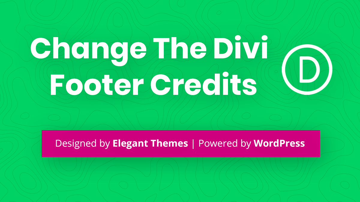 How To Change and Edit The Divi Footer Credits Tutorial by Pee Aye Creative