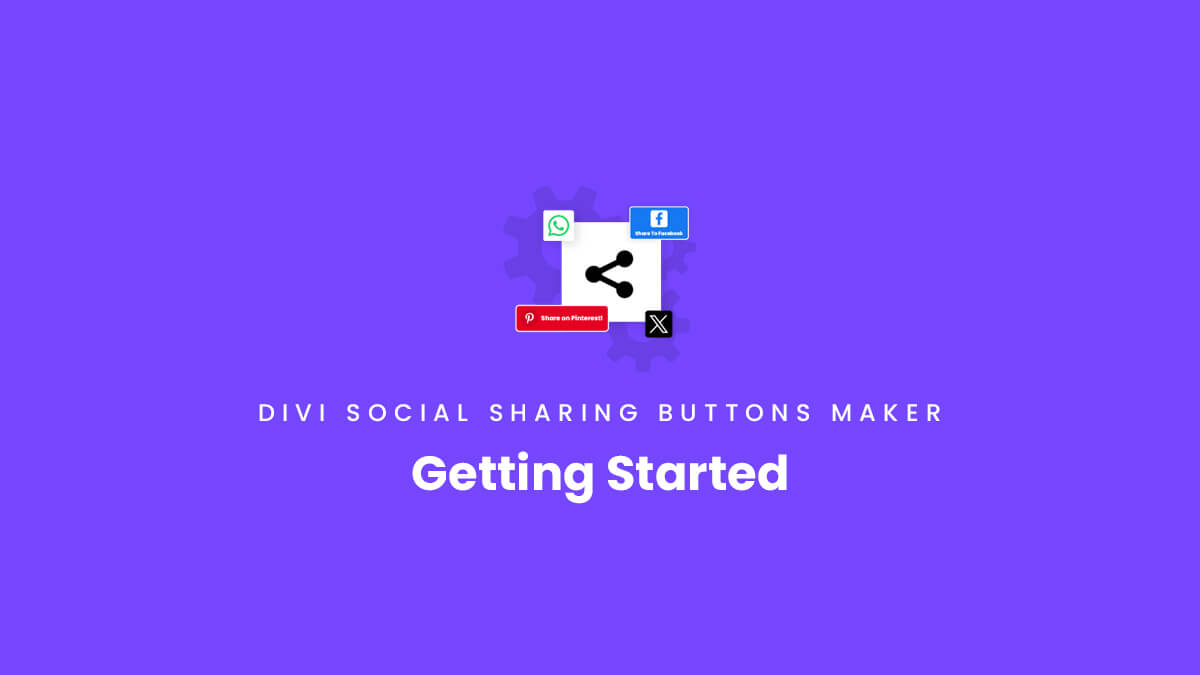 Getting Started Documentation for the Divi Social Sharing Buttons Maker Module Plugin by Pee Aye Creative