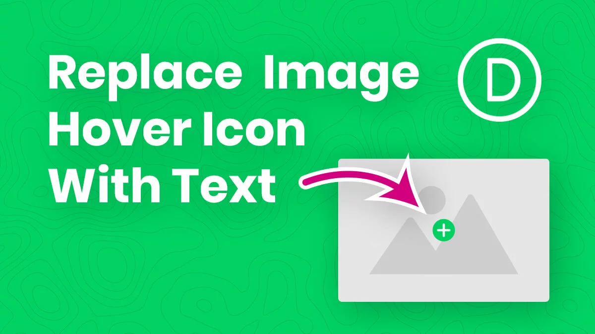 How To Replace The Divi Image Hover Overlay Icon With Text