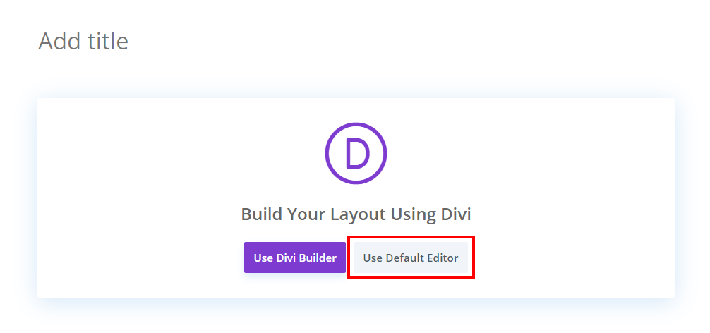 BEFFORE hide the Gutenberg Use Default Editor Button in Divi BEFFORE hide the Gutenberg Use Default Editor Button in Divi