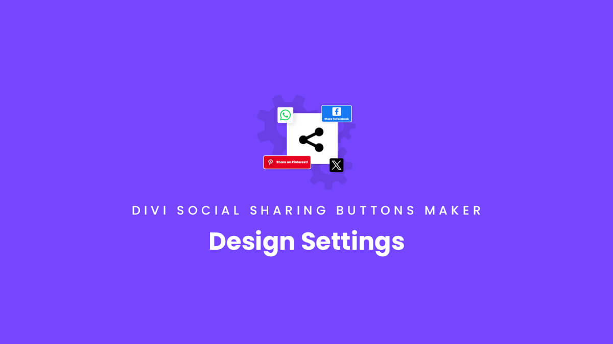 Design Settings in the Divi Social Sharing Buttons Maker Module Plugin by Pee Aye Creative