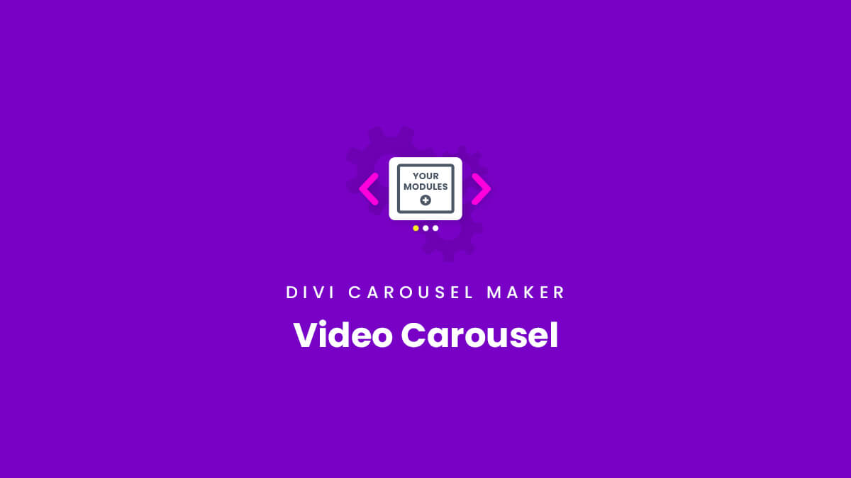 How To Make A Video Module Carousel Divi Carousel Maker Plugin by Pee Aye Creative