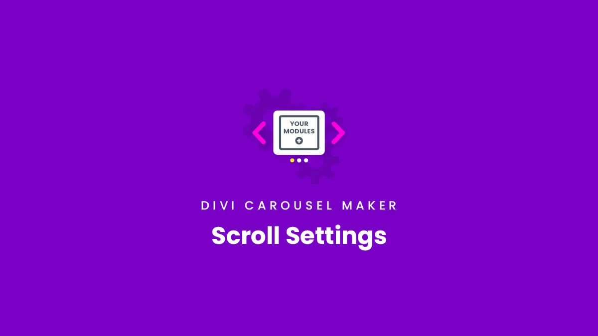 Scroll Settings Divi Carousel Maker Plugin by Pee Aye Creative