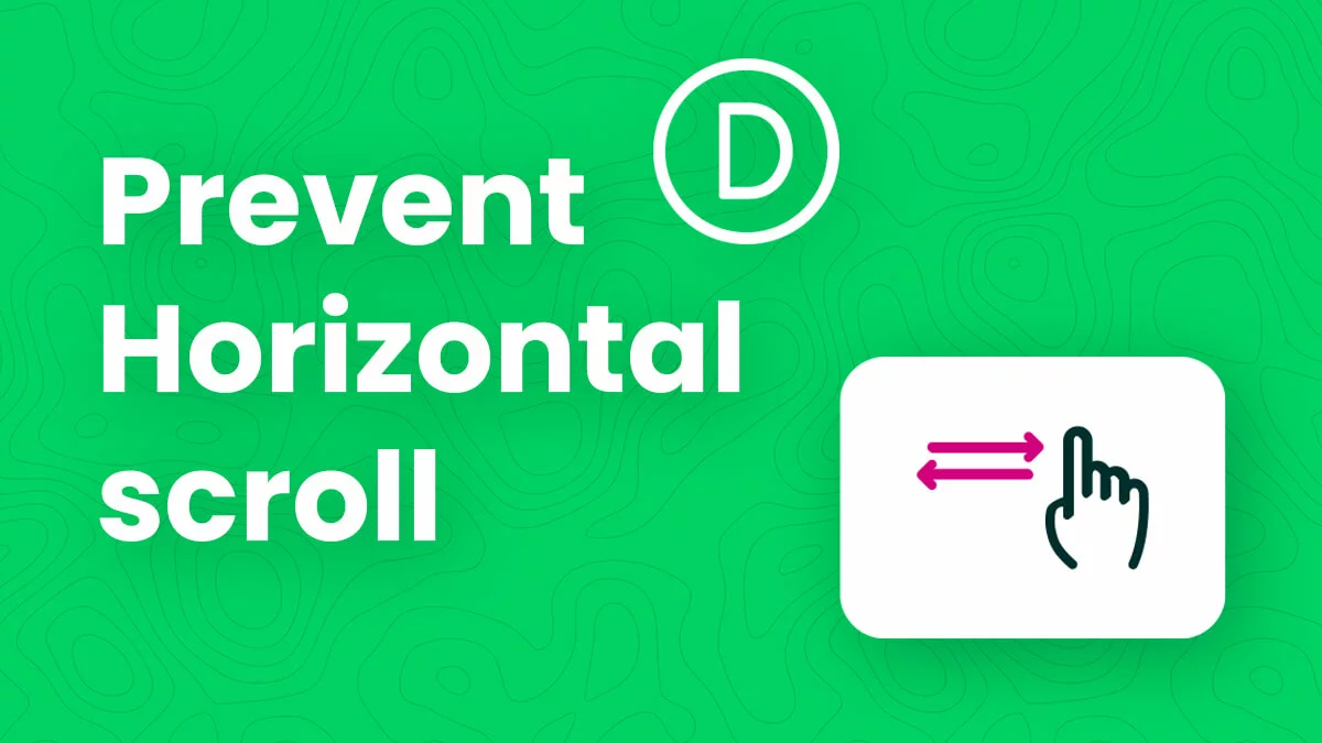 How To Solve The Horizontal Scroll Issue In Divi