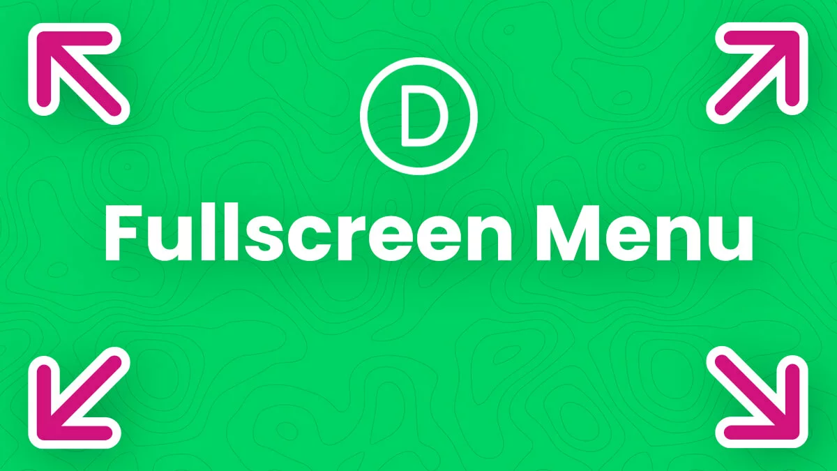 How To Create A Fullscreen Overlay Menu With The Divi Menu Module