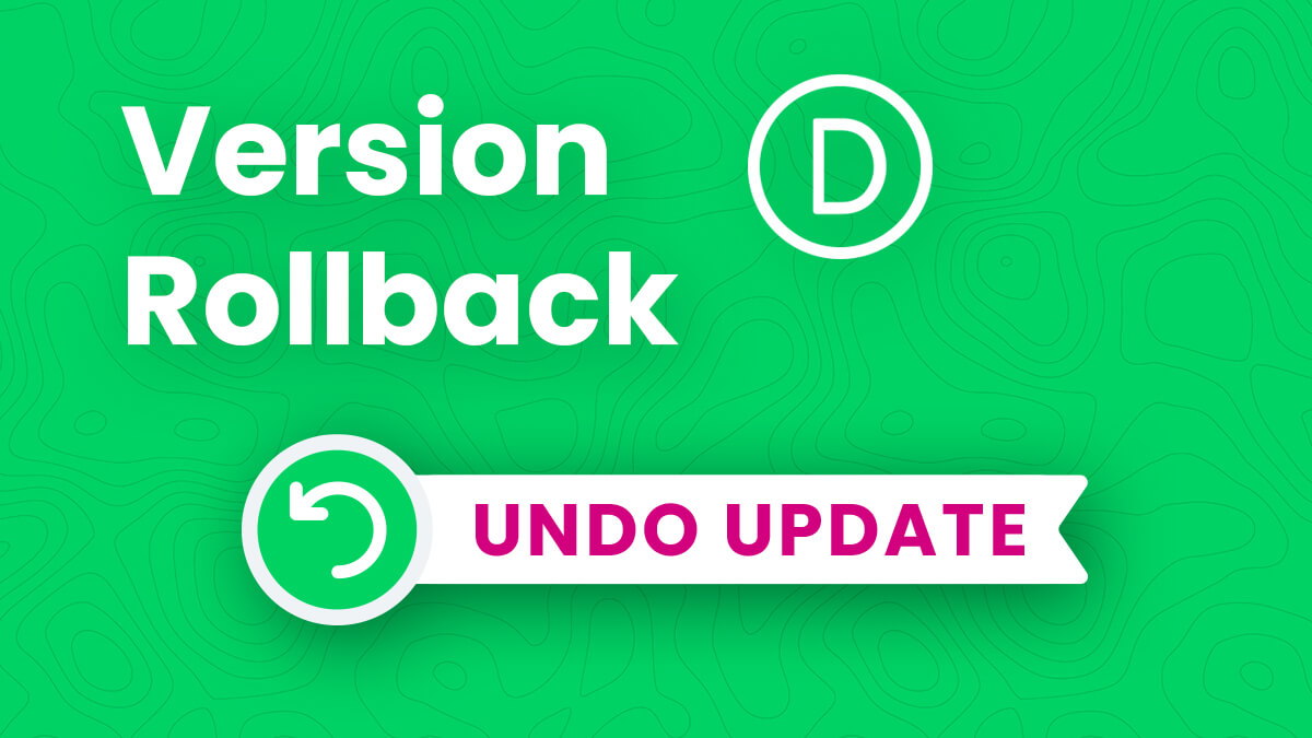 How To Roll Back Divi To The Previous Version After An Update