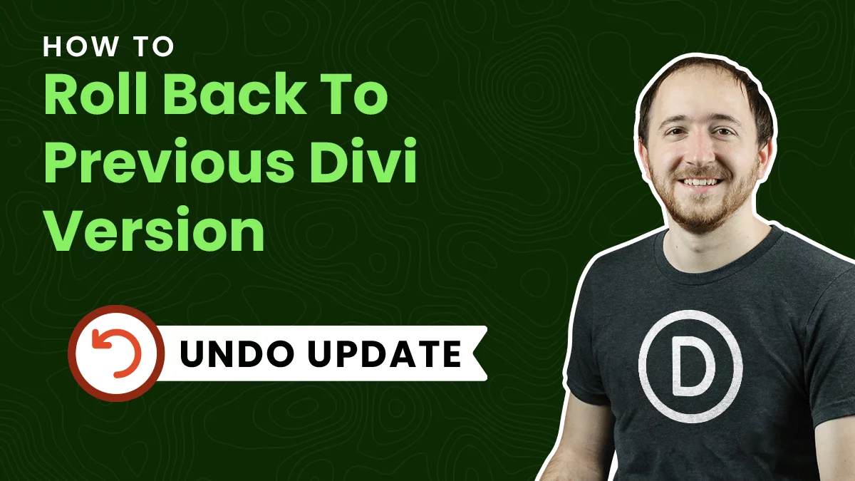 How To Roll Back Divi To The Previous Version After An Update