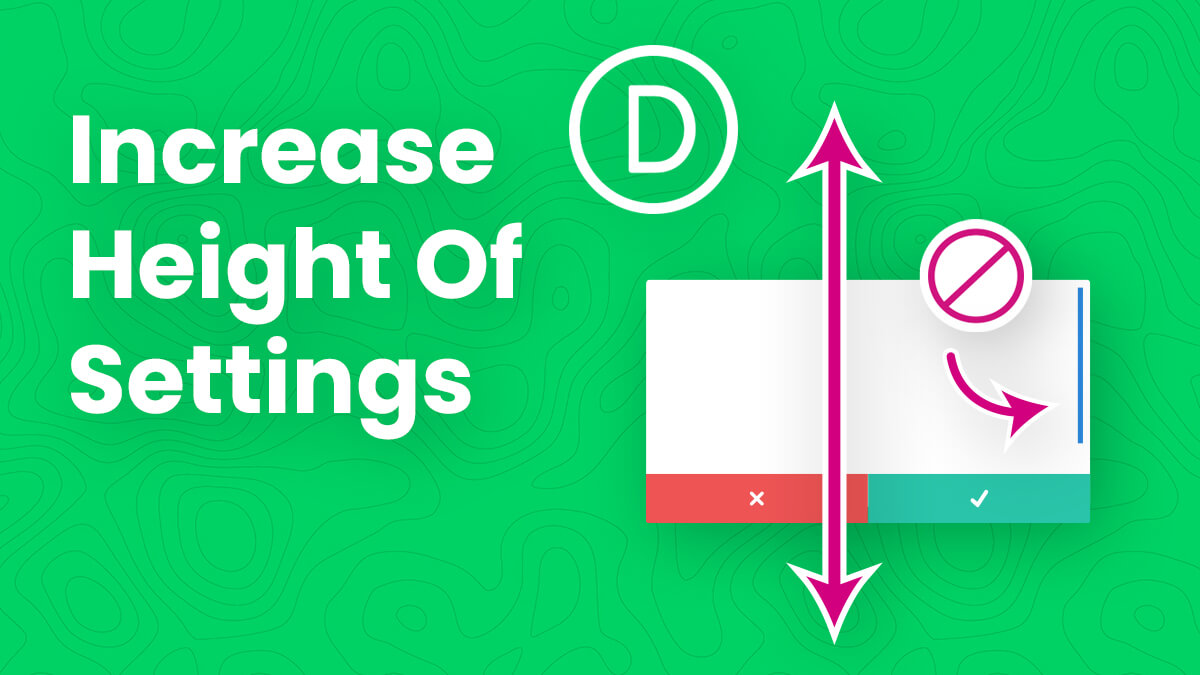 How To Increase The Height Of the Divi Builder Field Setting Modal UI