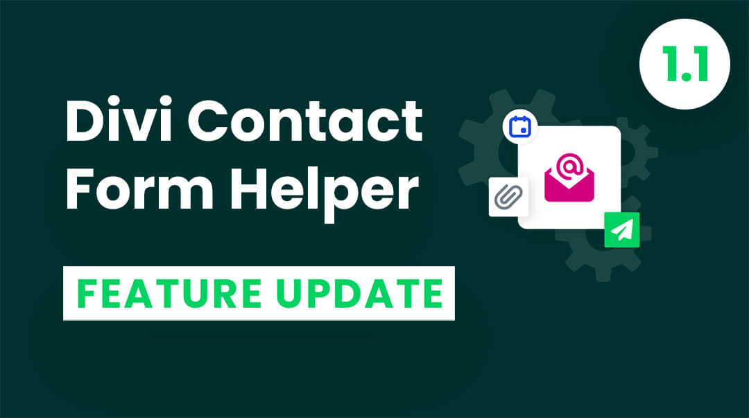 Divi Contact Form Helper Plugin Feature Update 1.1 by Pee Aye Creative