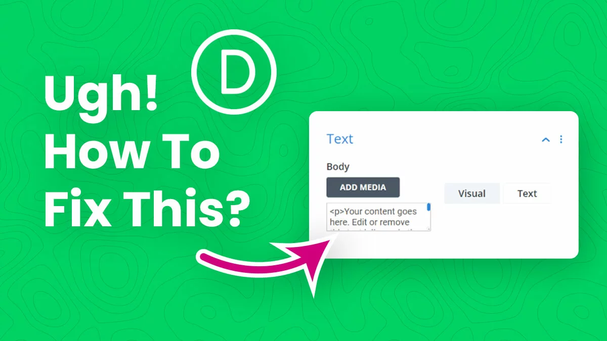 How To Fix The Random Divi Text Editor Visual Tab HTML Issue Tutorial by Pee Aye Creative