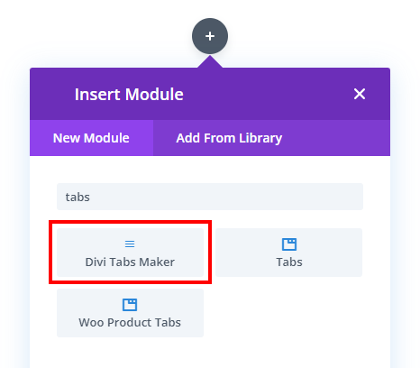 add the Divi Tabs Maker module to your Divi layout
