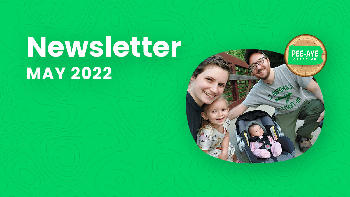 Pee-Aye Creative Monthly Newsletter For May 2022