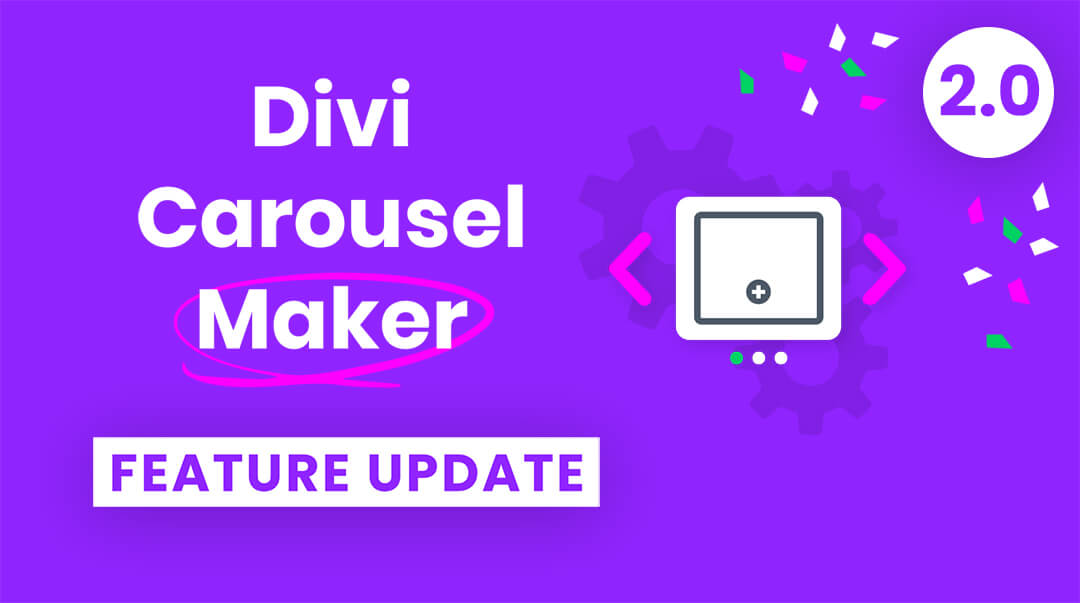 Divi Carousel Maker Plugin Feature Update 2.0 by Pee Aye Creative
