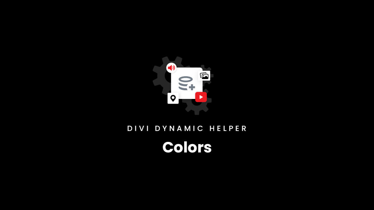 Divi Dynamic Content Colors in the Divi Dynamic Helper Plugin by Pee Aye Creative