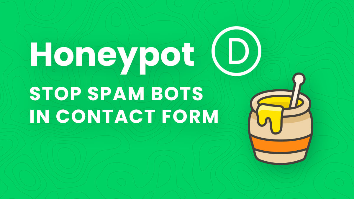 How To Add Honeypot Spam Bot Protection To The Divi Contact Form Module Tutorial by Pee Aye Creative