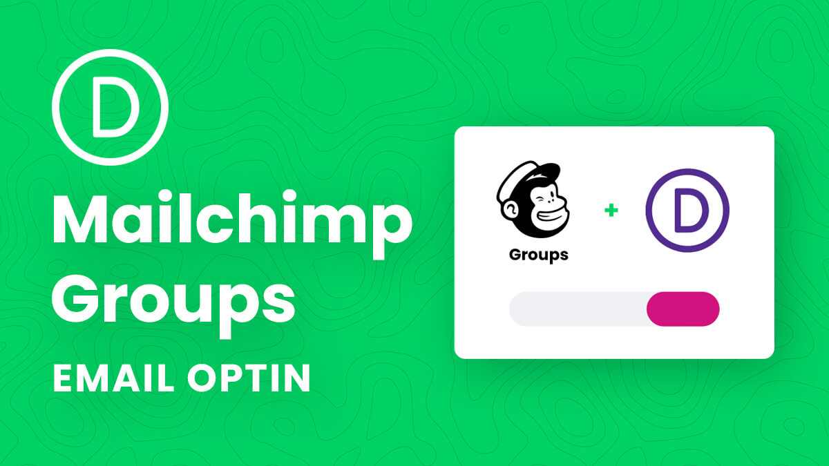 How To Add Mailchimp Groups To The Divi Optin Module