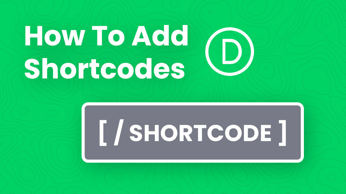 How To Add Shortcodes In Divi