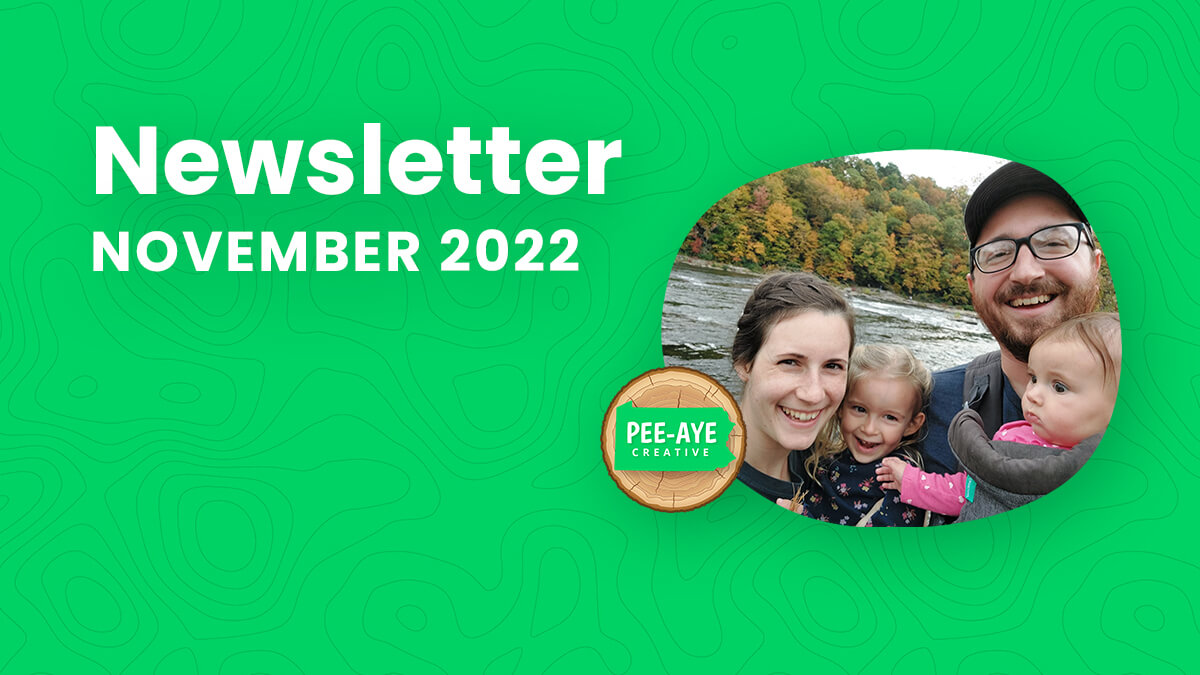 Pee-Aye Creative Monthly Newsletter For November 2022