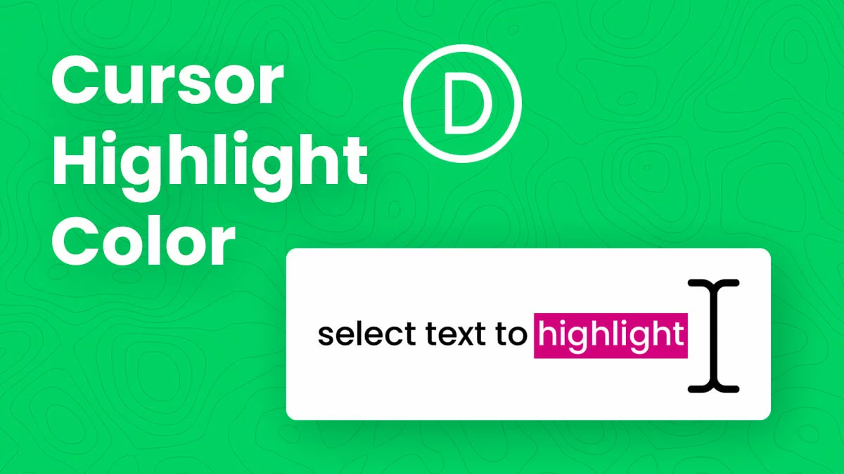 How To Change The Cursor Text Select Highlight Color In Divi