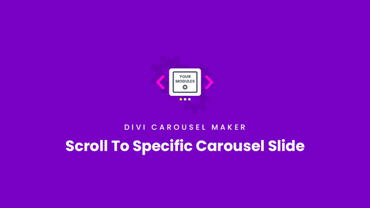 how to scroll to a specific slide Divi Carousel Maker Plugin by Pee Aye Creative