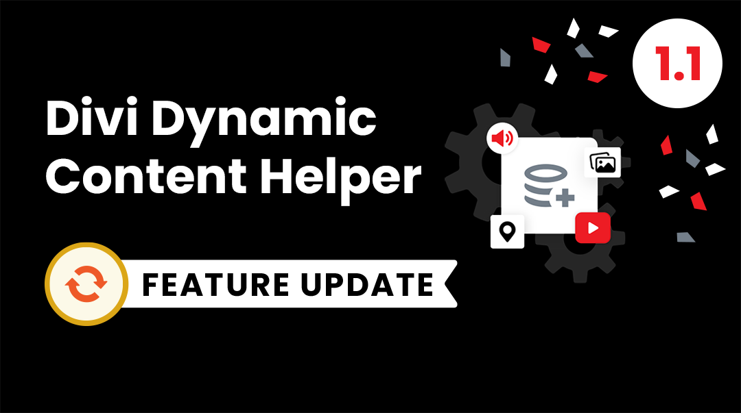 Divi Dynamic Content Helper Plugin Feature Update 1.1