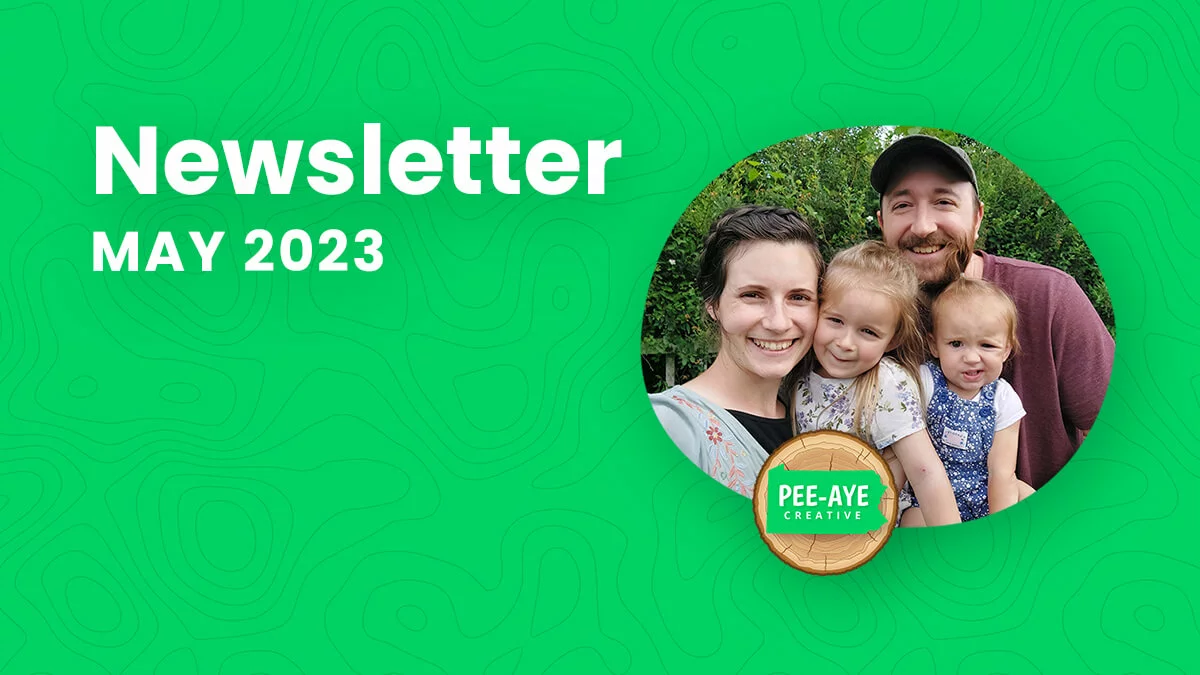 Pee-Aye Creative Monthly Newsletter For May 2023