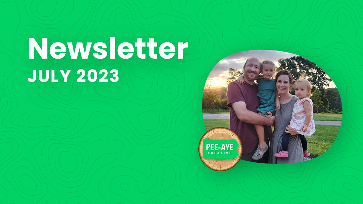 Pee-Aye Creative Monthly Newsletter For July 2023