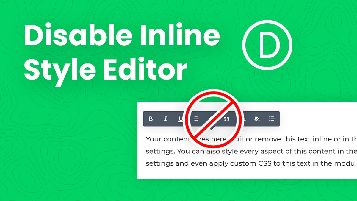 How To Disable The Divi Inline Text Style Editor
