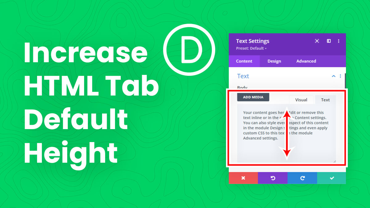 How To Increase The Default Height Of The Text (HTML) Tab In The Divi Builder