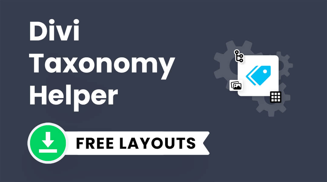 Divi Taxonomy Helper Free Layouts