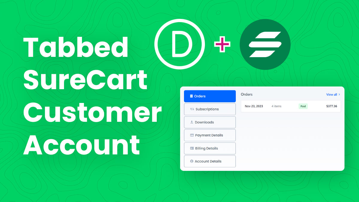 How To Make A Tabbed SureCart Customer Dashboard With Divi Tutorial By Pee Aye Creative