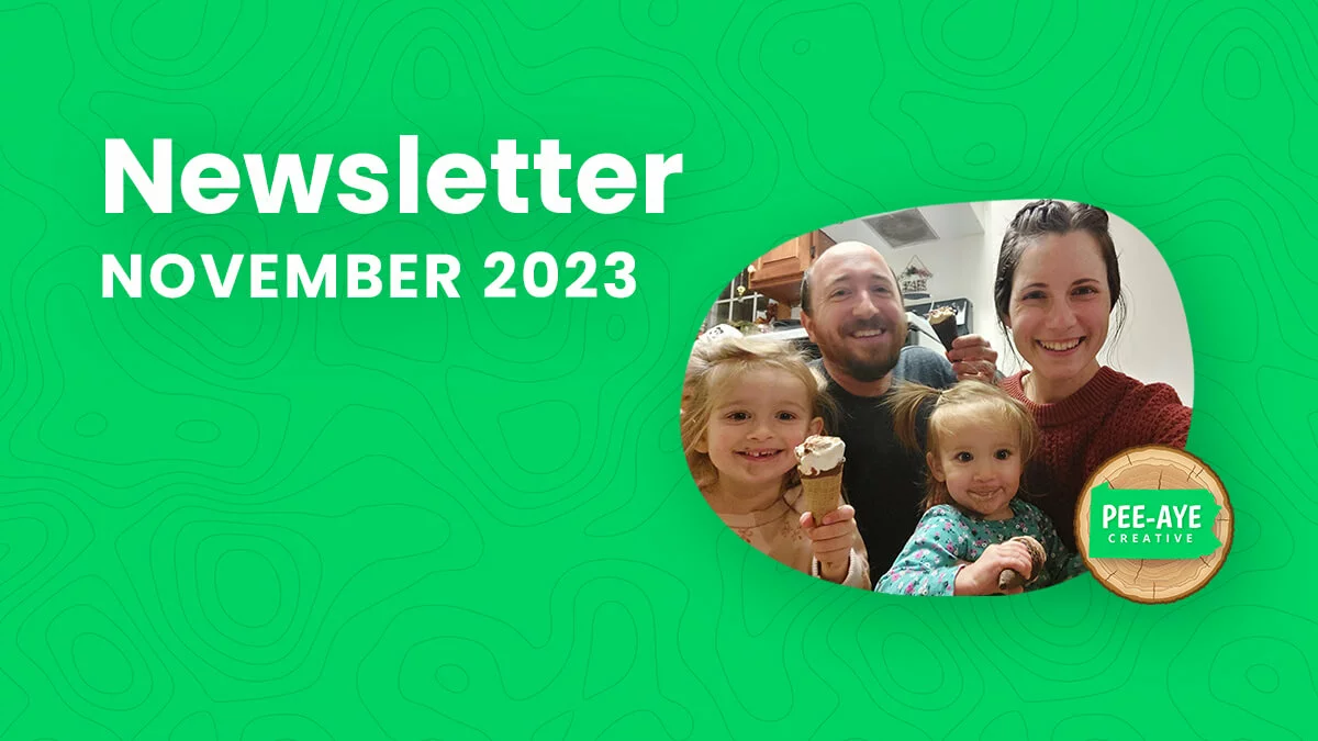 Pee-Aye Creative Monthly Newsletter For November 2023