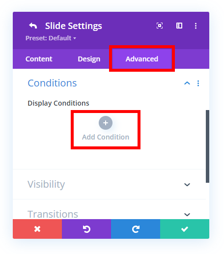 access the condtions and add new condition to schedule slide visibility in Divi
