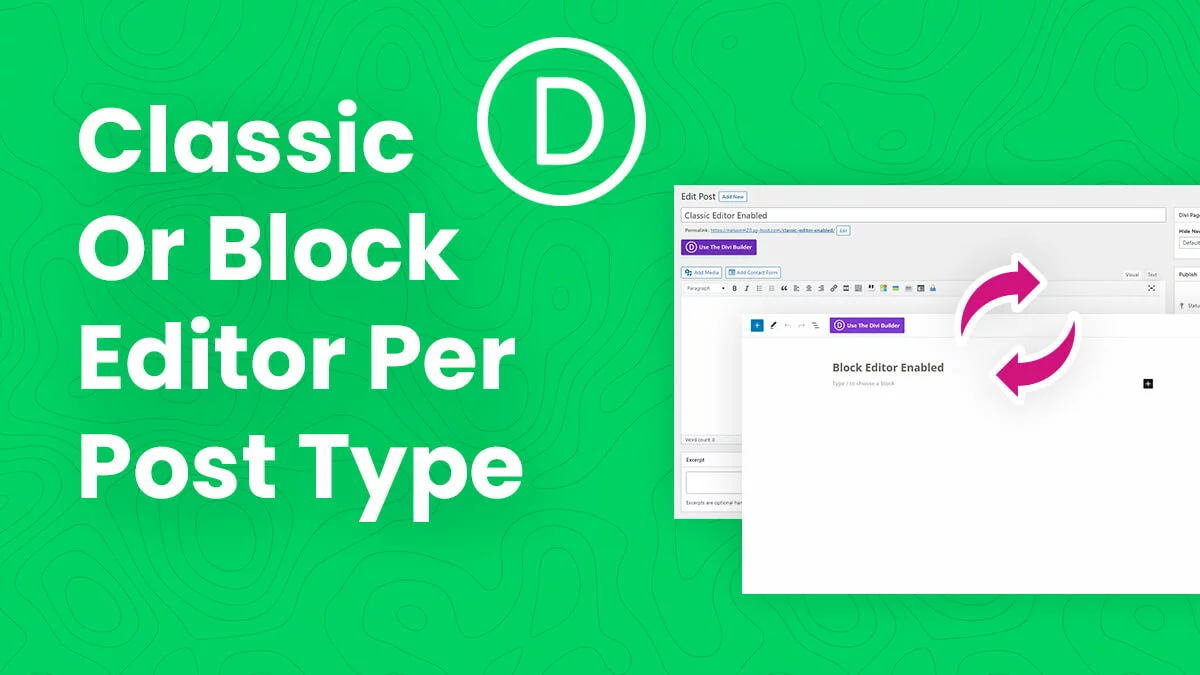 How To Enable The Classic Or Block Editor Per Post Type In Divi