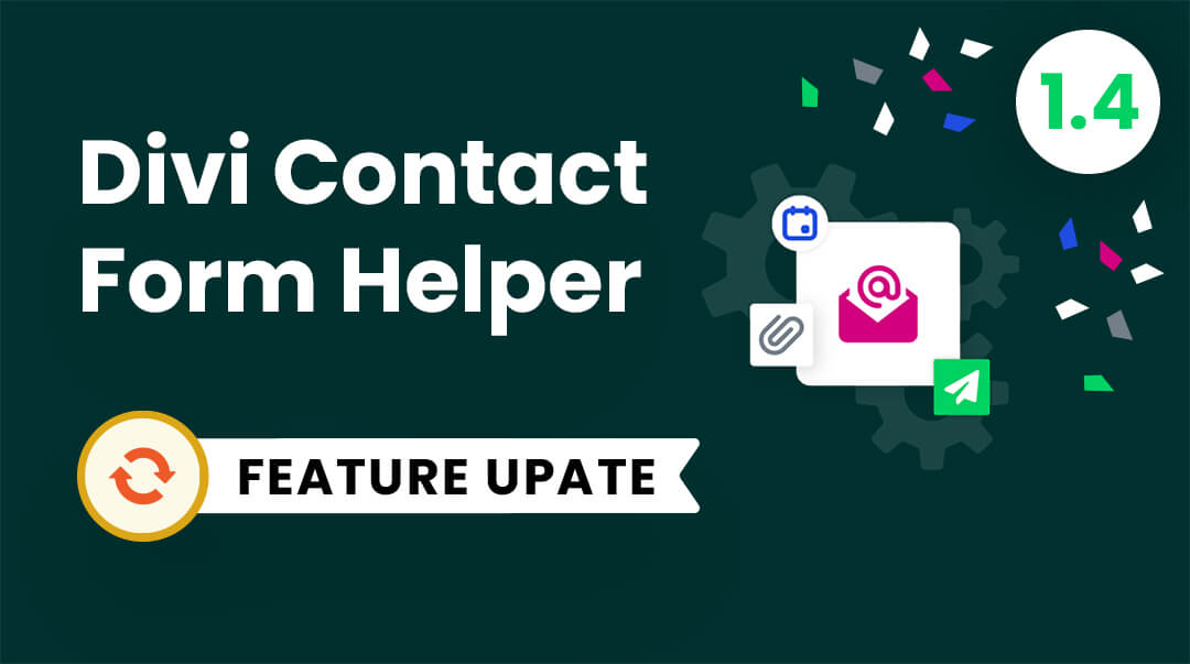 Divi Contact Form Helper Plugin Feature Update 1.4