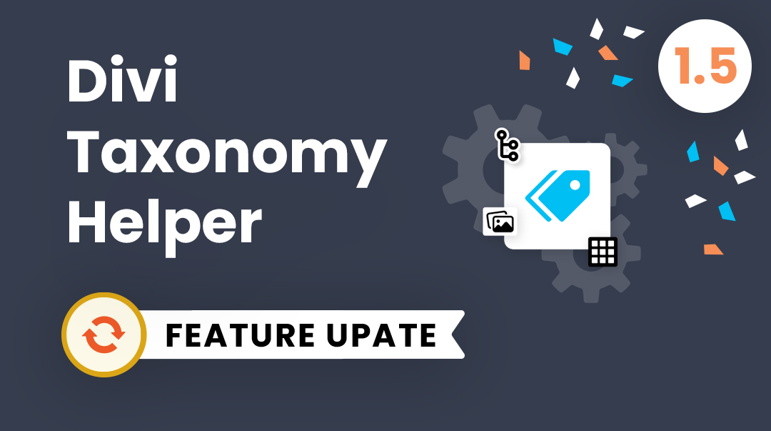 Divi Taxonomy Helper Plugin Feature Update 1.5
