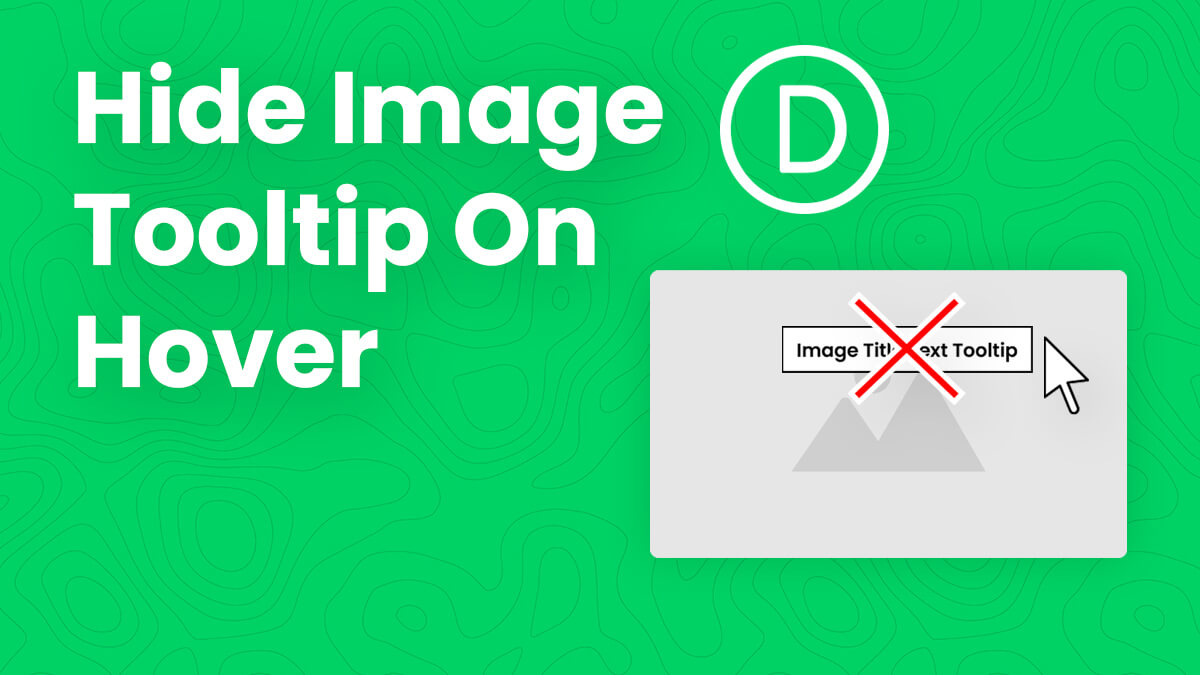 How To Hide The Divi Image Title Tooltip That Appears On Hover