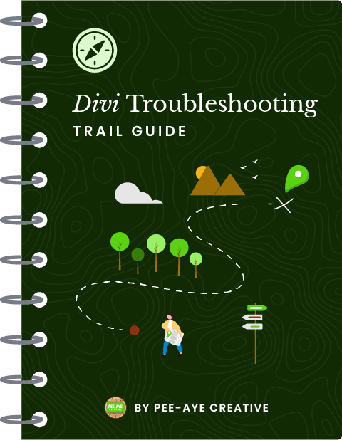 Divi Troubleshooting Trail Guide Training Course Series by Pee Aye Creative
