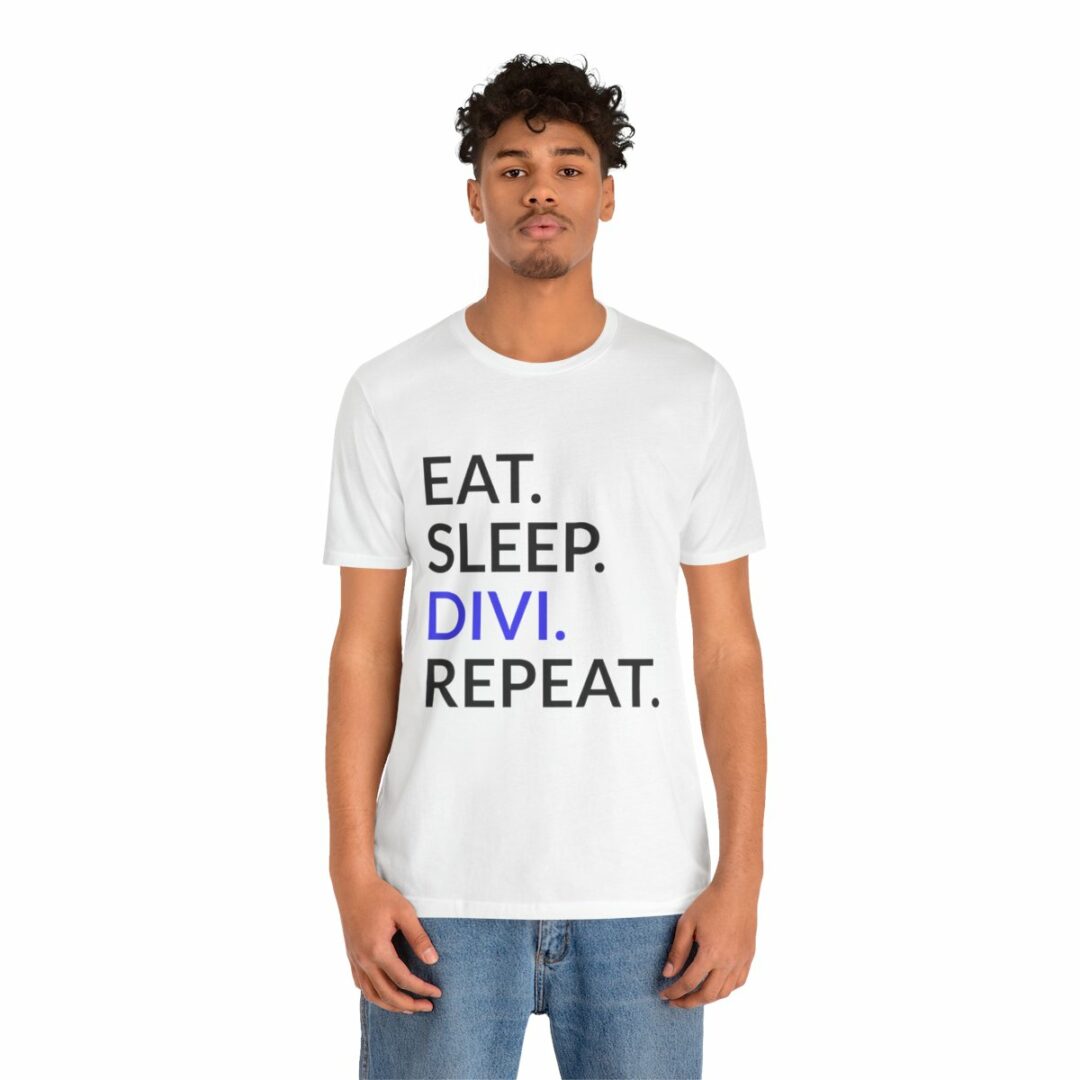 Man wearing 'Eat Sleep Divi Repeat' slogan t-shirt.