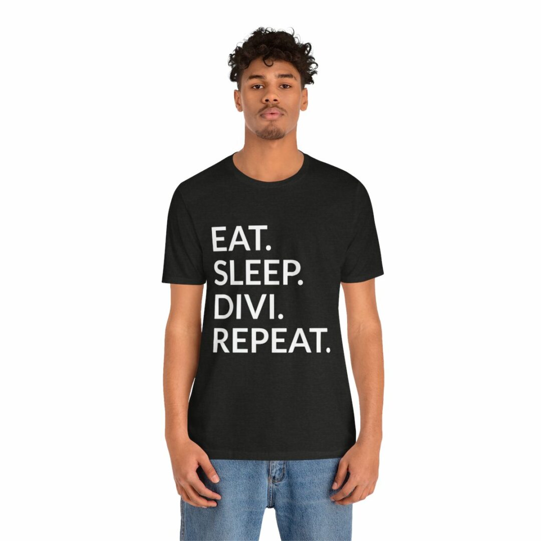 Man wearing 'Eat. Sleep. Divi. Repeat.' slogan t-shirt.