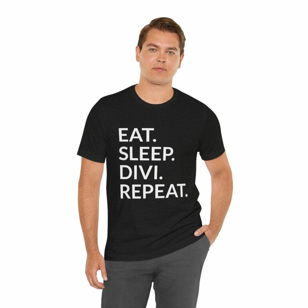 Man in black "Eat, Sleep, Divi, Repeat" slogan t-shirt.
