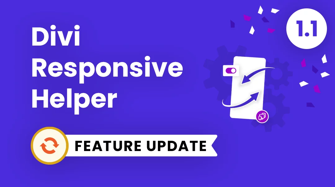 Divi Responsive Helper Plugin Feature Update 1.1