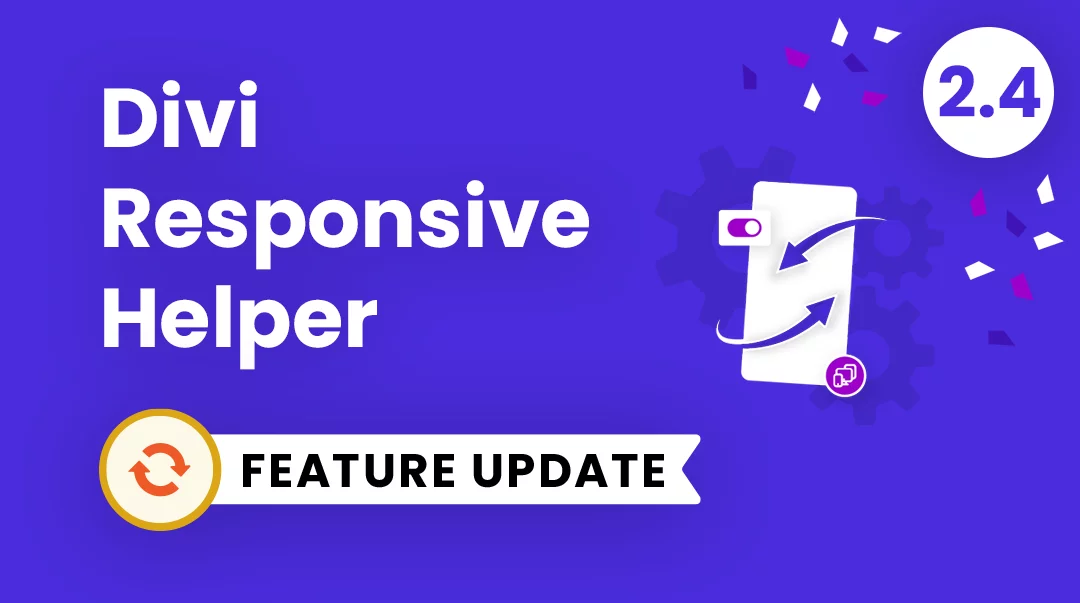 Divi Responsive Helper Plugin Feature Update 2.4