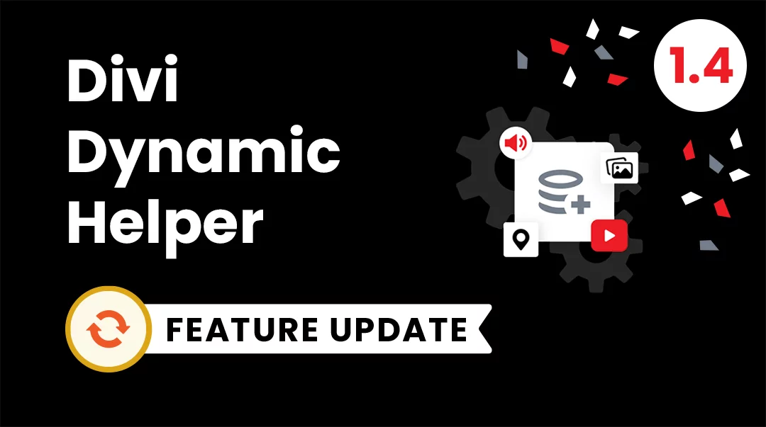 Divi Dynamic Helper Plugin Feature Update 1.4