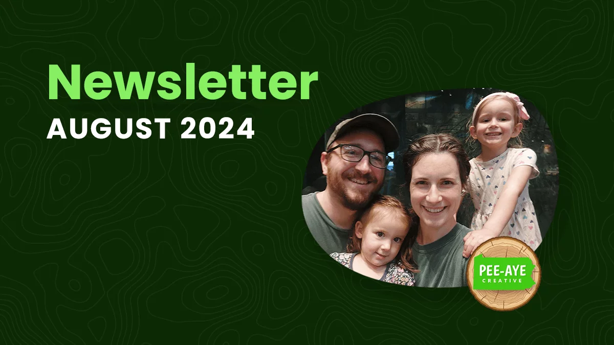 Pee-Aye Creative Monthly Newsletter For August 2024