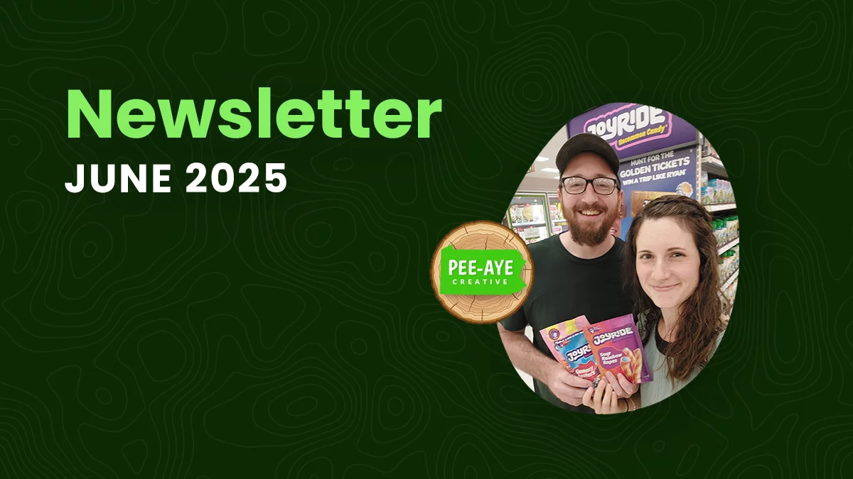 Pee-Aye Creative Monthly Newsletter For June 2025