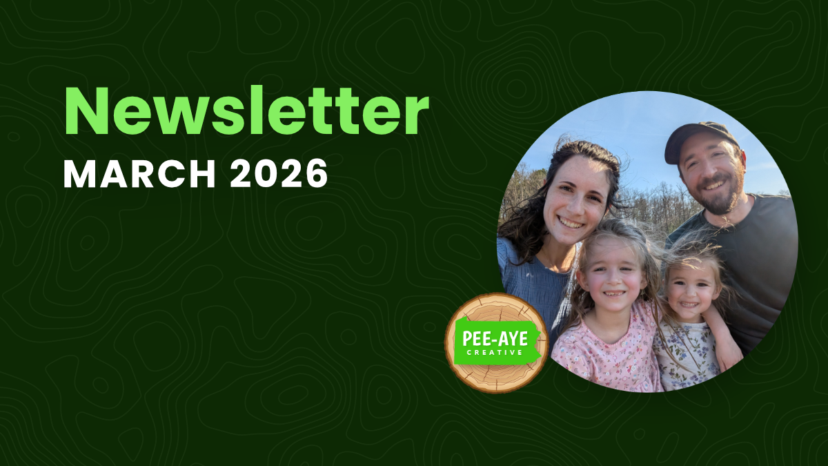 Pee-Aye Creative Monthly Newsletter For March 2026
